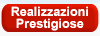 Realizzazioni Prestigiose