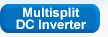 Multisplit DC Inverter