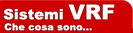 sistemi VRF - Che cosa sono...