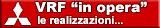 VRF in opera - Le realizzazioni