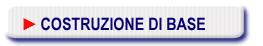 Costruzione di base