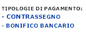 Pagamenti in contrassegno, bonifico bancario e carta di credito